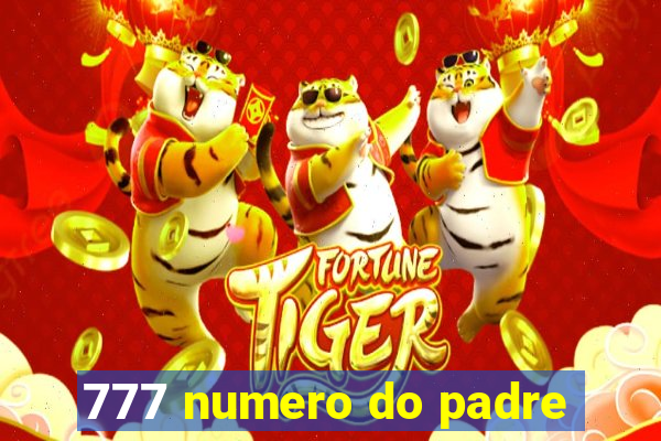 777 numero do padre